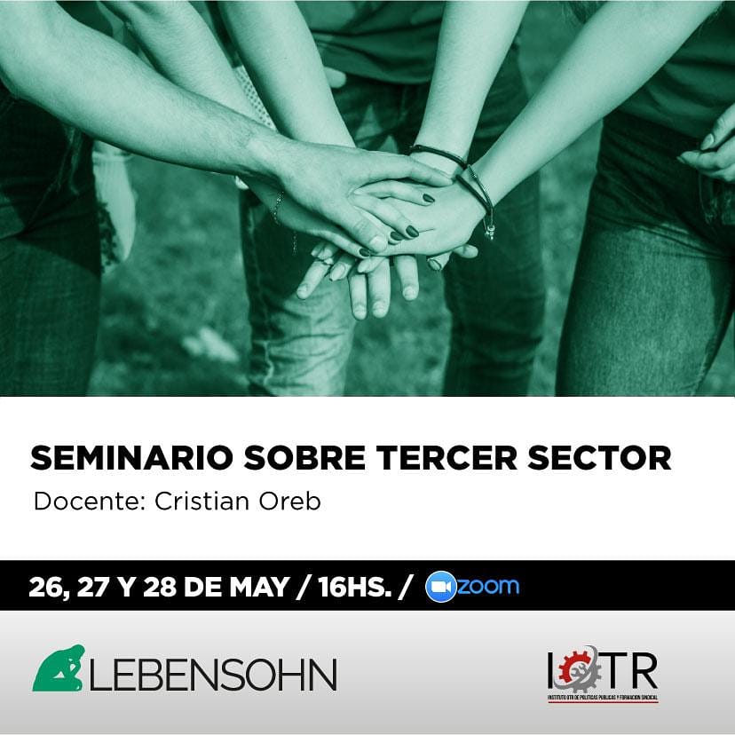 🗣 SEMIRARIO SOBRE TERCER SECTOR 🗣

Los invitamos a participar del "Seminario sobre Tercer Sector" con  Cristián Oreb, organizado  conjuntamente con el @lebensohnar 

📌  26, 27 y 28 de Mayo 16 hs. por Zoom
⠀
👉 La inscripción deben hacerla a otr.instituto@gmail.com

¡Sumate!