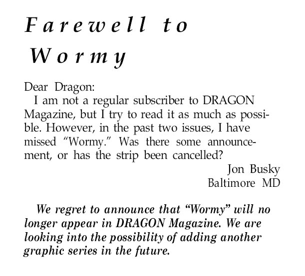 Several months passed, and then this exchange appeared in the August 1988 issue of Dragon, issue 136, in the "Letters" section.