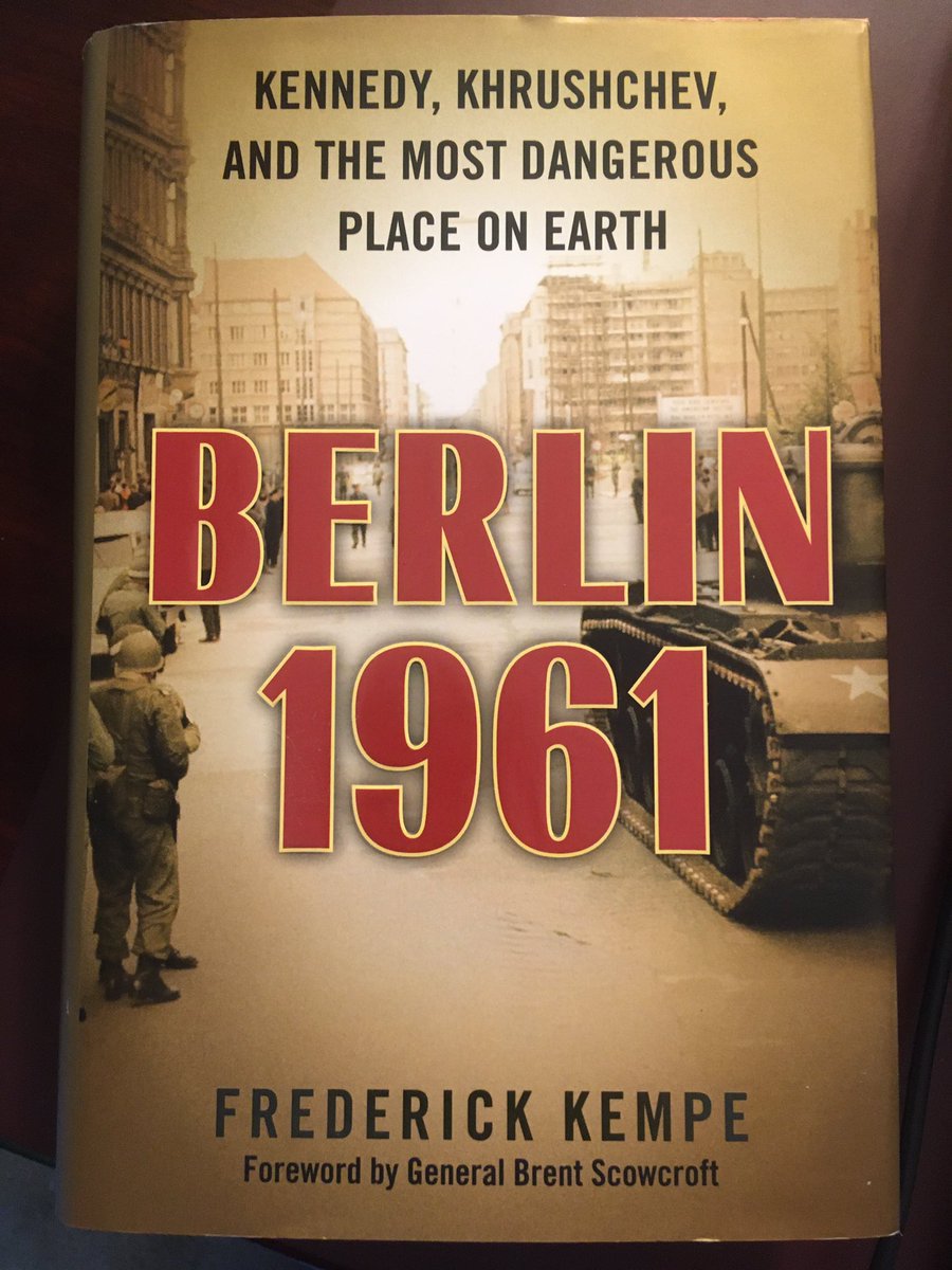 Suggestion for May 23 ... Berlin 1961: Kennedy, Khrushchev, and the Most Dangerous Place on Earth (2011) by Frederick Kempe.