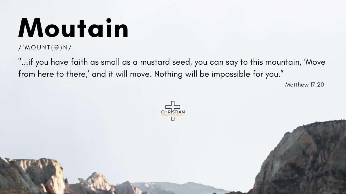 christianwallpp's tweet photo. "...if you have faith as small as a mustard seed, you can say to this mountain, ‘Move from here to there,’ and it will move. Nothing will be impossible for you.” - Matthew 17:20

How is your faith during these times? Comment below ✍

#jesus #bible #wallpaper #christian #verse https://t.co/DGckDbYSo0