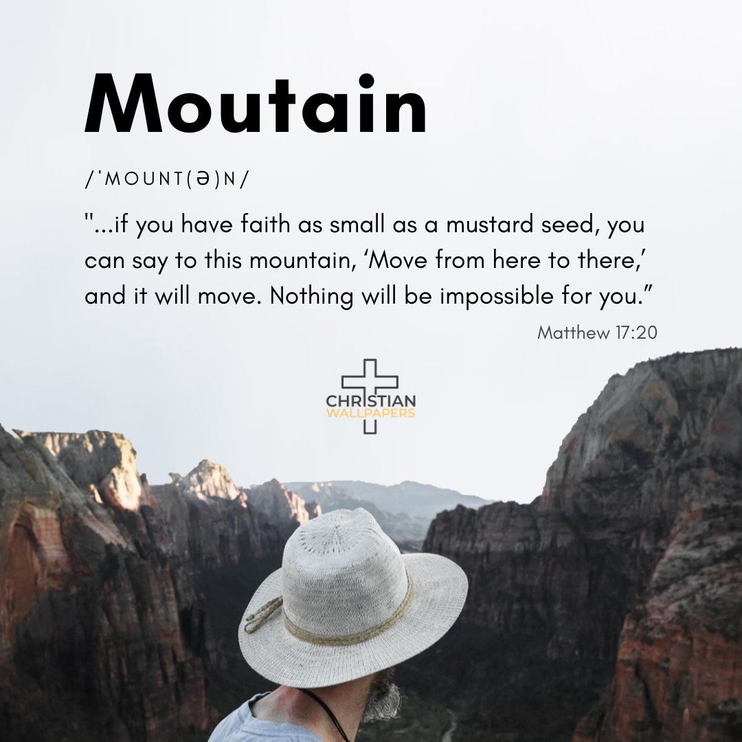 christianwallpp's tweet photo. "...if you have faith as small as a mustard seed, you can say to this mountain, ‘Move from here to there,’ and it will move. Nothing will be impossible for you.” - Matthew 17:20

How is your faith during these times? Comment below ✍

#jesus #bible #wallpaper #christian #verse https://t.co/DGckDbYSo0