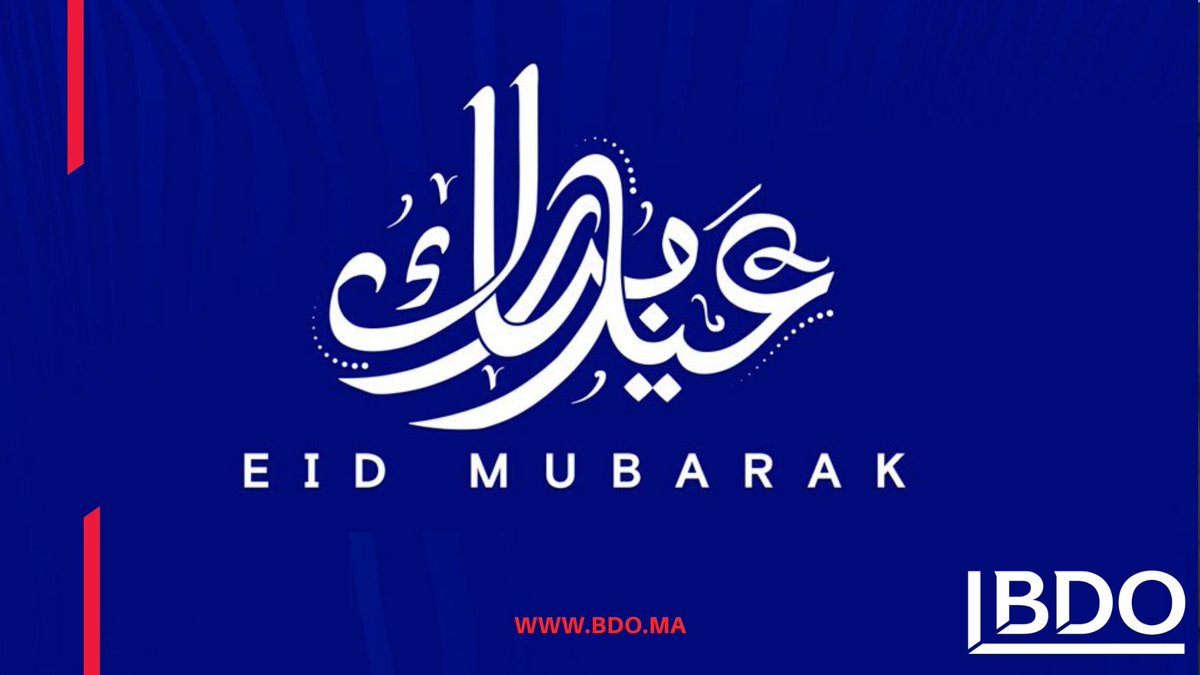 📣 <a href="/BdoMorocco/">BDO Morocco</a> vous souhaite Eid Mubarak, avec tous ses vœux de #prospérité, et de #réussite 

عيد مبارك سعيد

#BDOMOROCCO