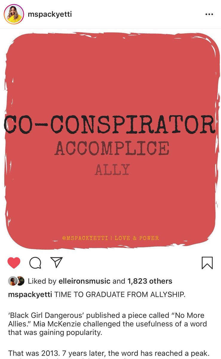 Are you an ally, accomplice, or co-conspirator? I’m trying to move from ally to co-conspirator, but it takes WORK & EFFORT. Check out  @MsPackyetti’s post on insta for more info.