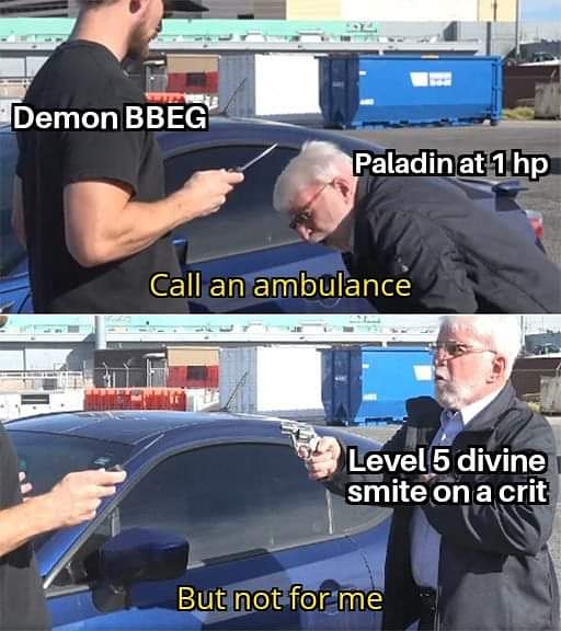 SweetTeaAndDND's tweet photo. Better think again buckaroo. #bbeg #paladin #crit #divinesmite #dungeonsanddragons #dnd #dnd5e #5e #dndpodcast #podcast #sweetteaanddnd #tabletoproleplayinggame #ttrpg #tabletopgame #ttg #roleplaygames #rpg #dndmeme https://t.co/tYeNm12THk