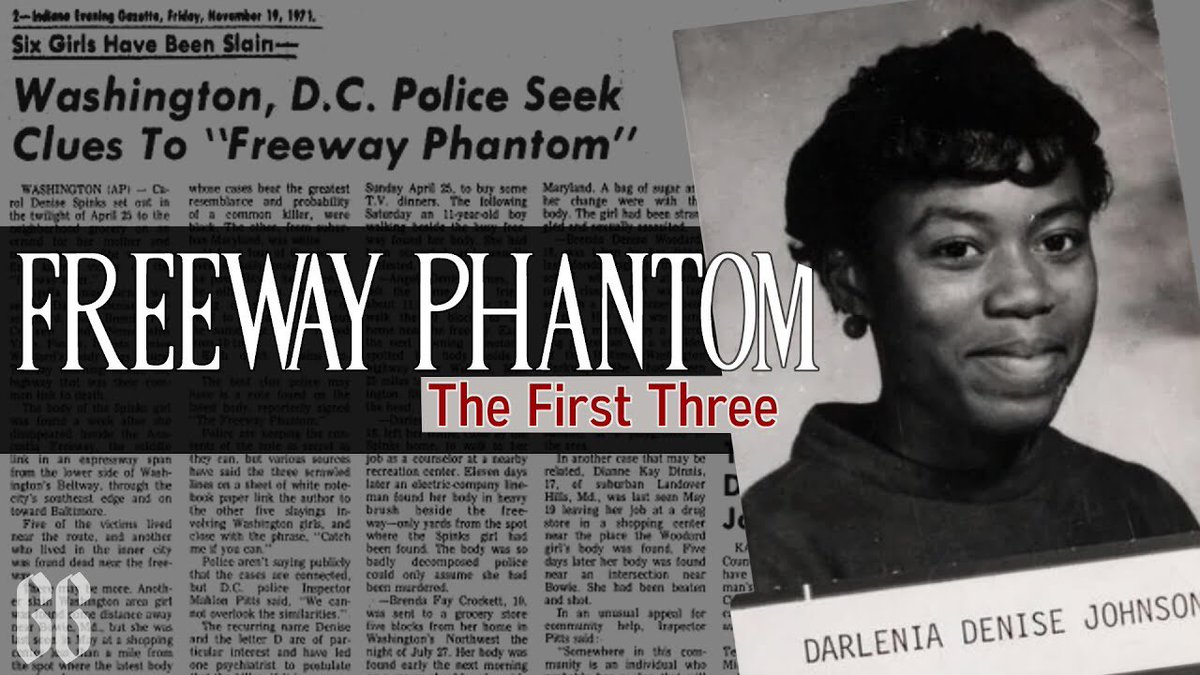 —THE FREEWAY PHANTOMEntre avril 1971 et septembre 1972, 6 filles afro-américaines ont disparu à Washington DC. Les corps de chacunes d'elles ont été retrouvés sans vie sur différentes routes, trouvant dans l'une d'elles un étrange message (1/2)