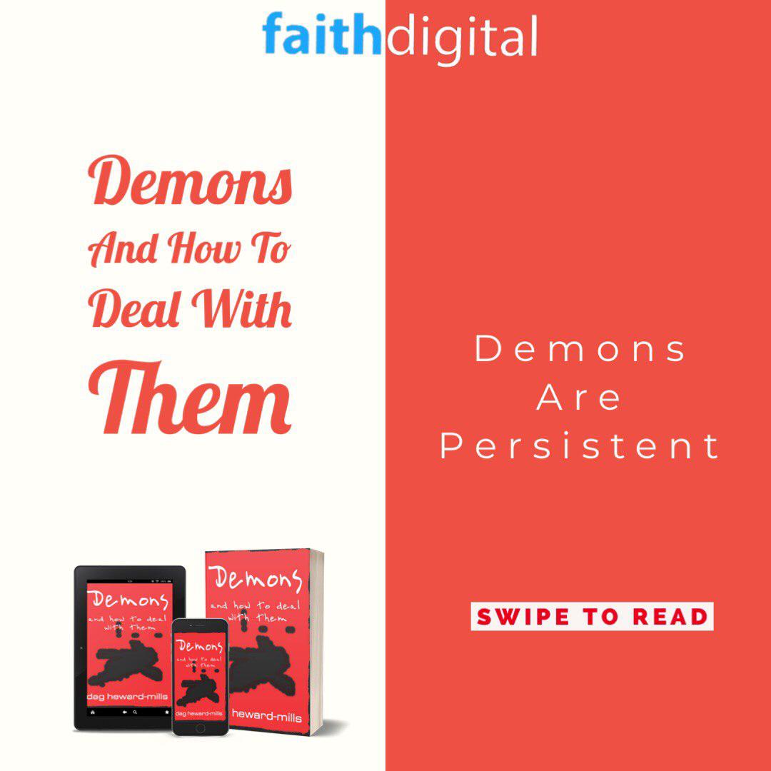 Faith_Digital's tweet photo. Persistence is key if you want to overcome the devil. Learn how in “Demons and How to Deal With Them” by Dag Heward-Mills available at https://t.co/TG53eh9qgx https://t.co/Nzln5J4lMR