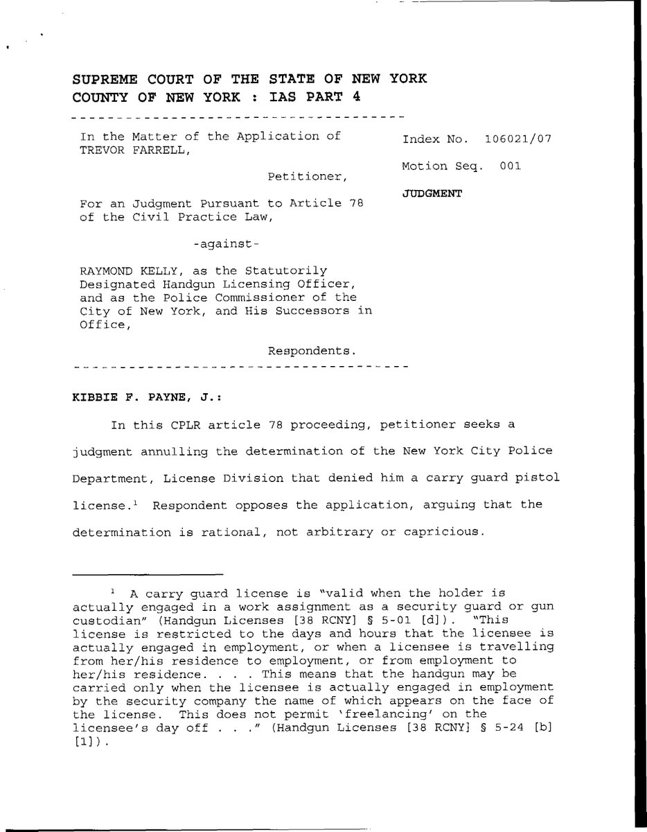2007: NYPD denies carry guard pistol license based on two dismissed+sealed arrests from 1999 and 2001, one of which was for marijuana possession. Judge directs NYPD to grant the license. (1/2)  https://casetext.com/case/matter-of-farrell-v-kelly