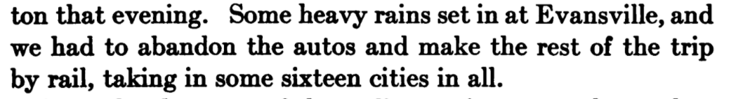 Most of the Indiana automobile tour went well, with local notables meeting and escorting them along, until it rained at the end and they had to board a train, which could still run in the rain, tracks didn't get muddy.