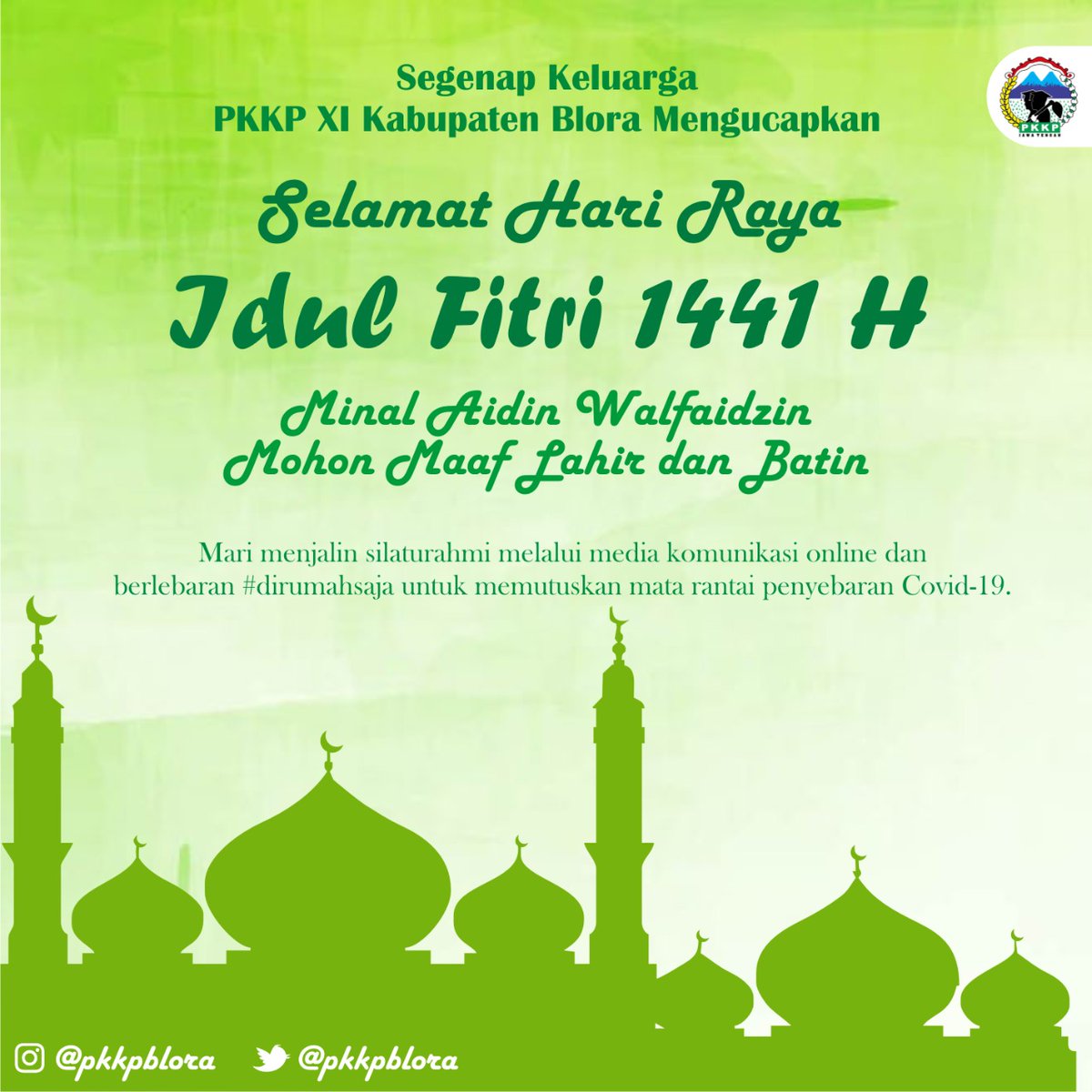 pkkpblora's tweet photo. SELAMAT HARI RAYA IDUL FITRI 1441 H
.
Kami segenap peserta PKKP Blora IX mengucapkan minal aidin wal faidzin, mohon maaf lahir dan batin untuk semuanya.
.
ΨͺΩΩΩΨ¨ΩΩΩΩ Ψ§ΩΩΩΩΩΩ Ω
ΩΩΩΩΨ§ ΩΩΩ
ΩΩΩΩΩΩ
Ω , ΩΩΨ£ΩΨΩΨ§ΩΩΩΩ Ψ§ΩΩΩΩΩΩ ΨΉΩΩΩΩΩΩ
.
@Sinoeng69
#pkkpblora #disporaparjateng #pkkp2020jateng https://t.co/X1hi36QBrt