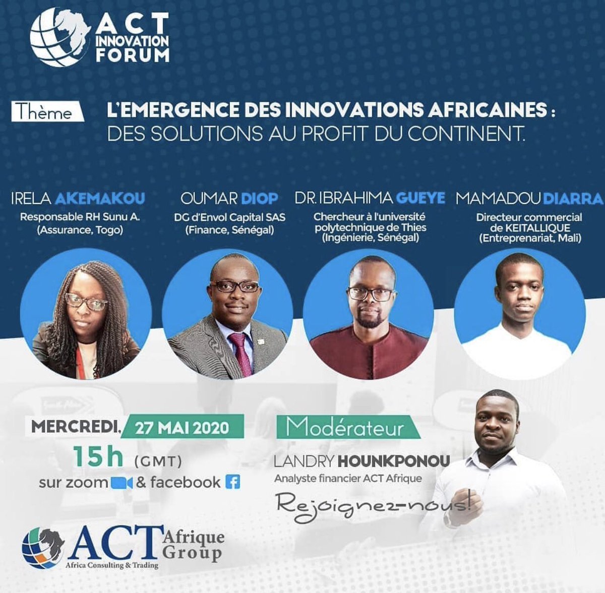 Rejoignez-nous virtuellement pour un "ACT Innovation Forum (ACTIF)" ce mercredi 27 mai 2020 à 15:00 GMT en cliquant sur le lien suivant:
 us02web.zoom.us/webinar/regist…
Le thème de ce premier forum est: 
"L'émergence des innovations africaines : des solutions au profit du continent"