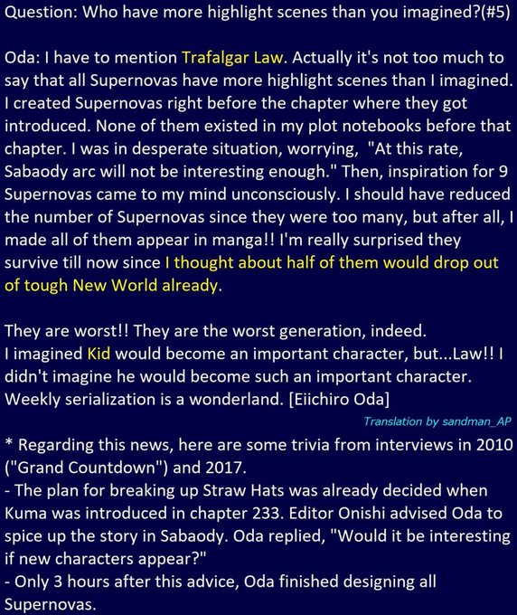 Quels sont les "secrets" de leur création?Et bien les voici, Oda a dit en interview que les SN (donc hors Luffy et Zoro) n'étaient de base pas du tout prévus dans l'histoire.Ils ont été créés par Oda grâce au souhait de son éditeur de l'époque lui ayant dit que sans rivaux...