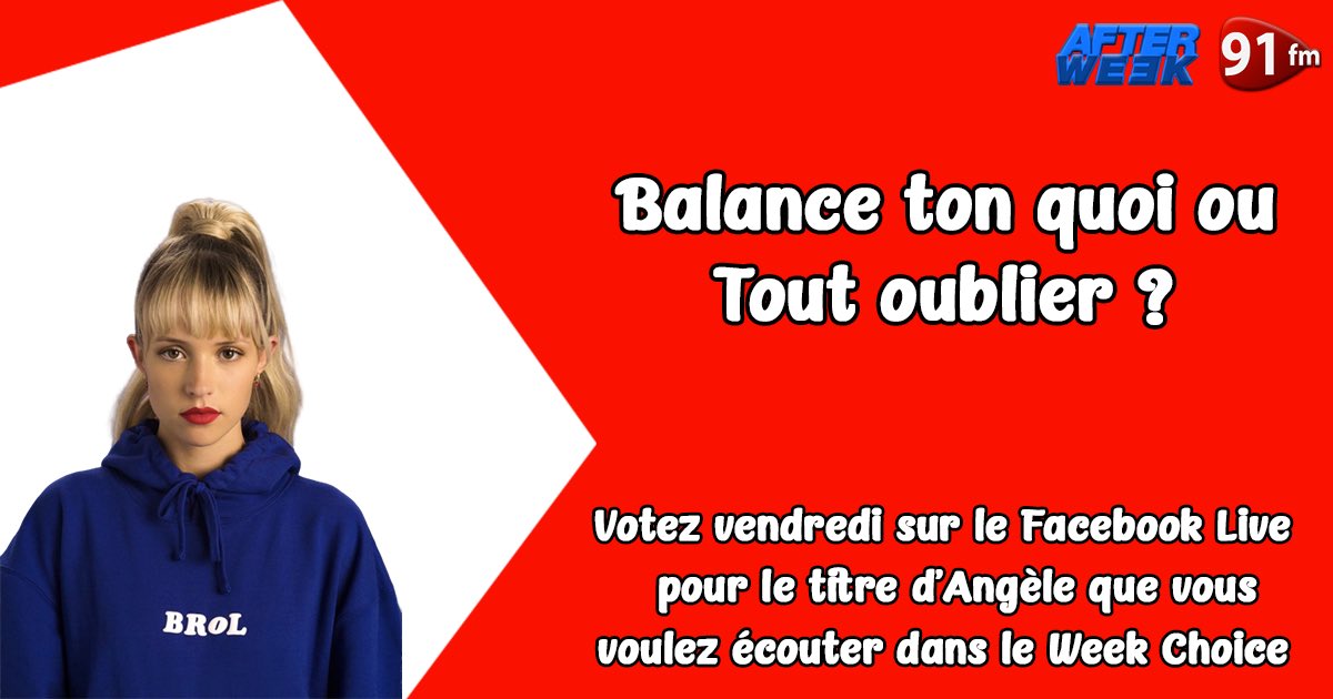#WeekChoice - Vendredi prochain nous vous proposons de choisir le titre d’Angèle que vous voulez écouter à 22h45 entre « Balance ton quoi » ou « Tout oublier » 🎵