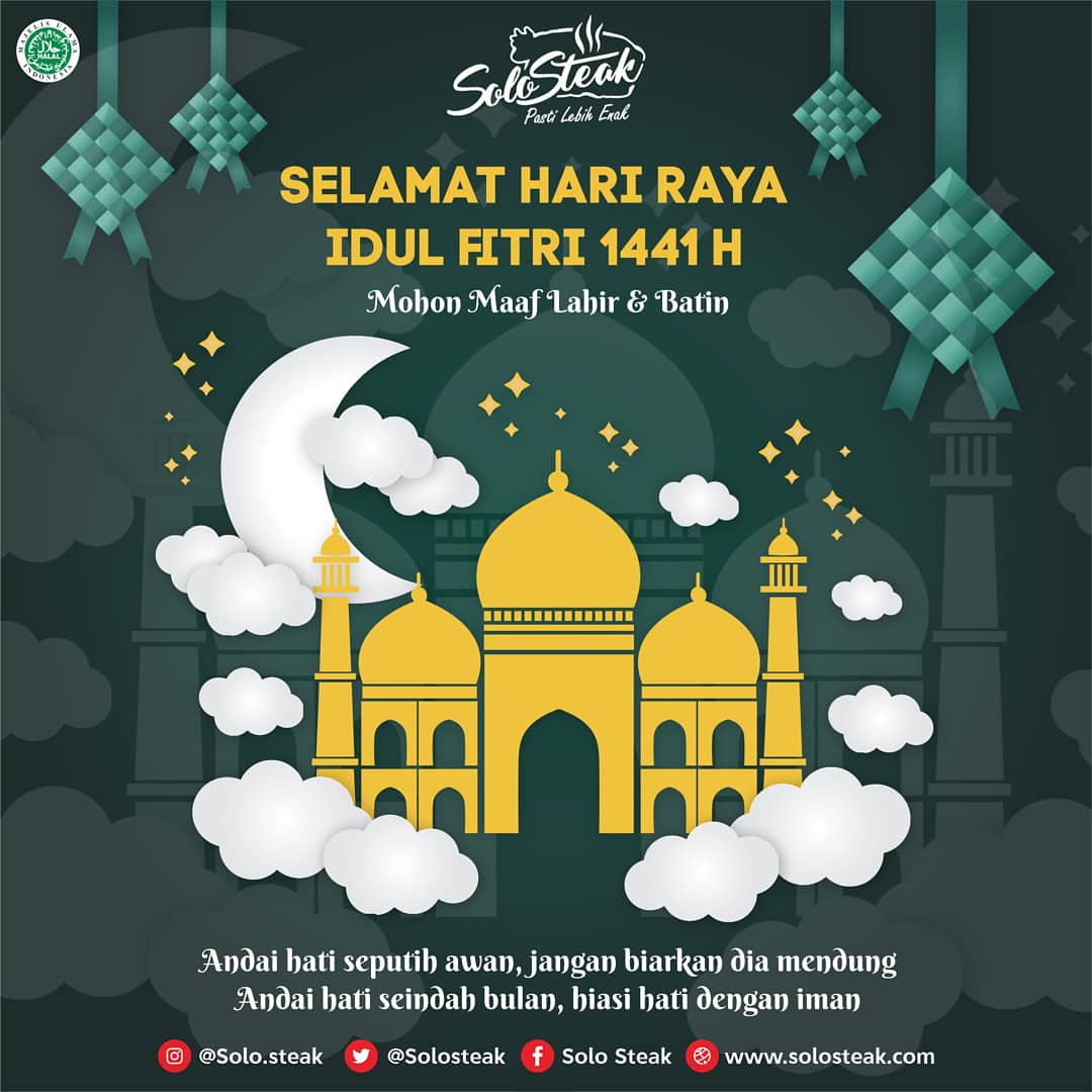 solosteak's tweet photo. Selamat Hari Raya Idul Fitri 1441H
Lebaran terlaksana, Raih kemenangan di hari yang fitri ini untuk saling bermaafan dengan keluarga dan kerabat tercinta 🙏

Dari lubuk hati yang paling dalam, mimin dan segenap Manajemen @solosteak memohon maaf lahir dan batin.

#Eidmubarak https://t.co/VWGm0CcDyf