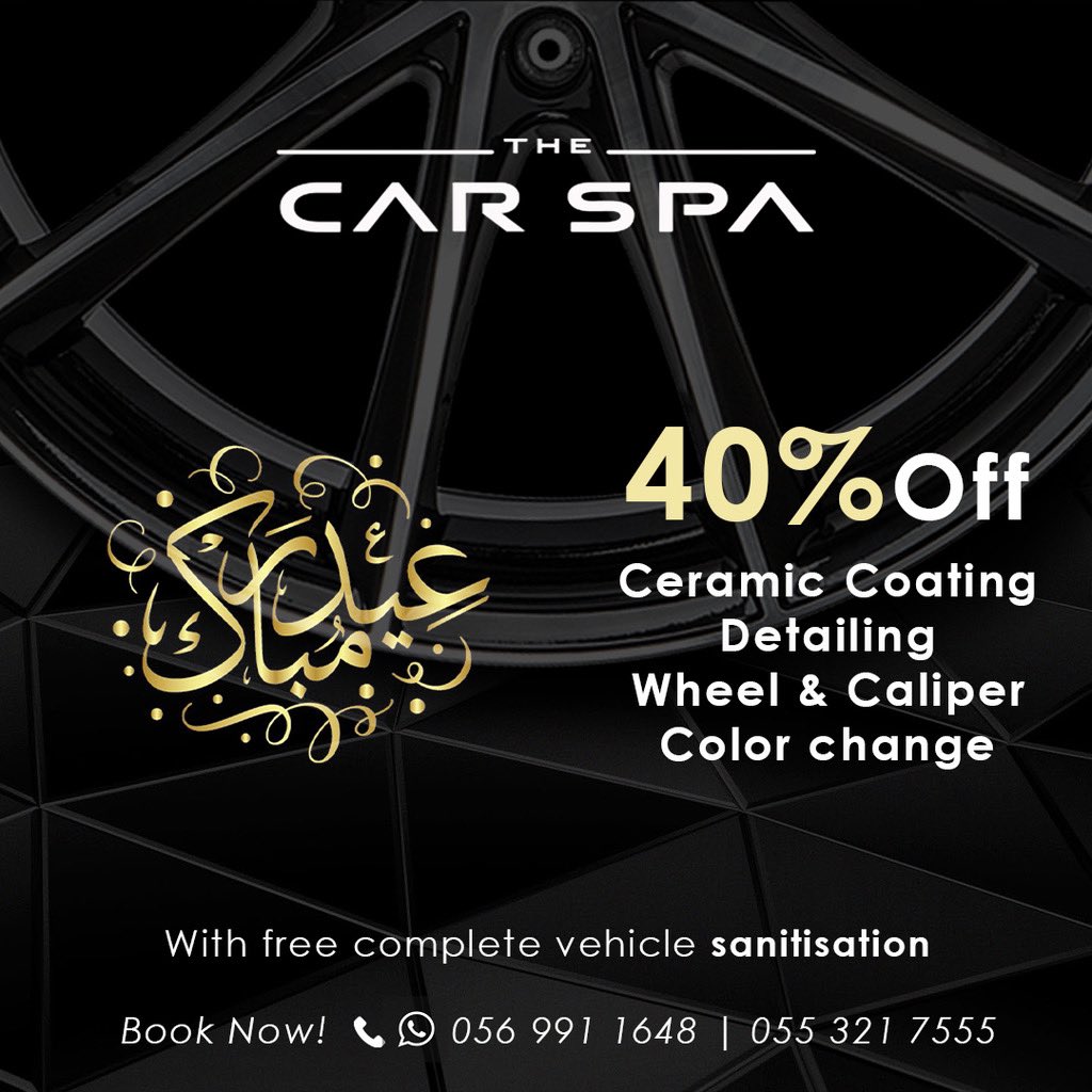 CarSpaUAE's tweet photo. عيدكم مبارك من ذَا كار سبا.
نرجو أن تنعم بالسلام والحب والفرح في قلوبكم ومنازلكم. خلال هذا الوقت نقدم خصمًا يصل إلى 40٪ على طلاء السيراميك والتنظيف الداخلي والتلميع وتغيير لون الرنگات والبريكات . يمكن لأعضاء SCM الاستمتاع بخصم يصل إلى 45٪ على هذه الخدمات. نتطلع إلى رؤيتكم. https://t.co/FYjkCwgT9k