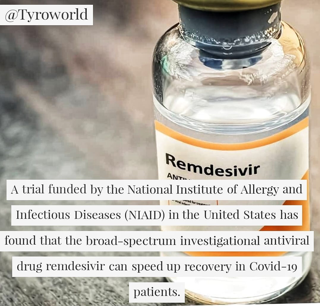Tyroworld's tweet photo. A trial funded by the National Institute of Allergy and Infectious Diseases (NIAID) in the United States has found that the broad-spectrum investigational antiviral drug remdesivir can speed up recovery in Covid-19 patients. 
@Tyroworld 
_
_ #covid19 #coronaviras #remdesivir https://t.co/SE1tsHNSZq