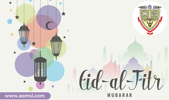 #AOMSI wish Happy and Blessed Eid-Ul-Fitr