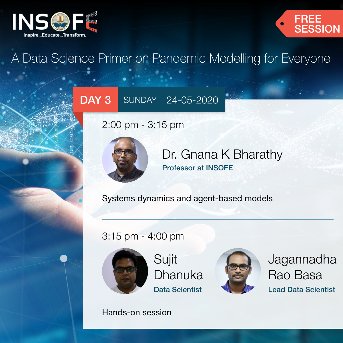upGrad_INSOFE's tweet image. With the tremendous response we received from Day 1 and Day 2, we are now introducing a Hands-on Session for all the Participants.

If you want to Register for Day 3, click on the link below:
bit.ly/2WDF0Uo 
#INSOFE #datascience #datasciencesession #pandemic #analytics