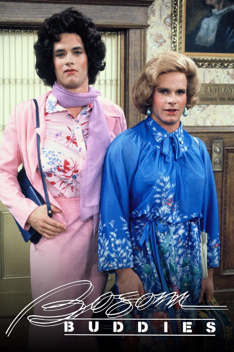 Because Bosom Buddies was a sitcom of two guys who had to crossdress for Hilarious Reasons.