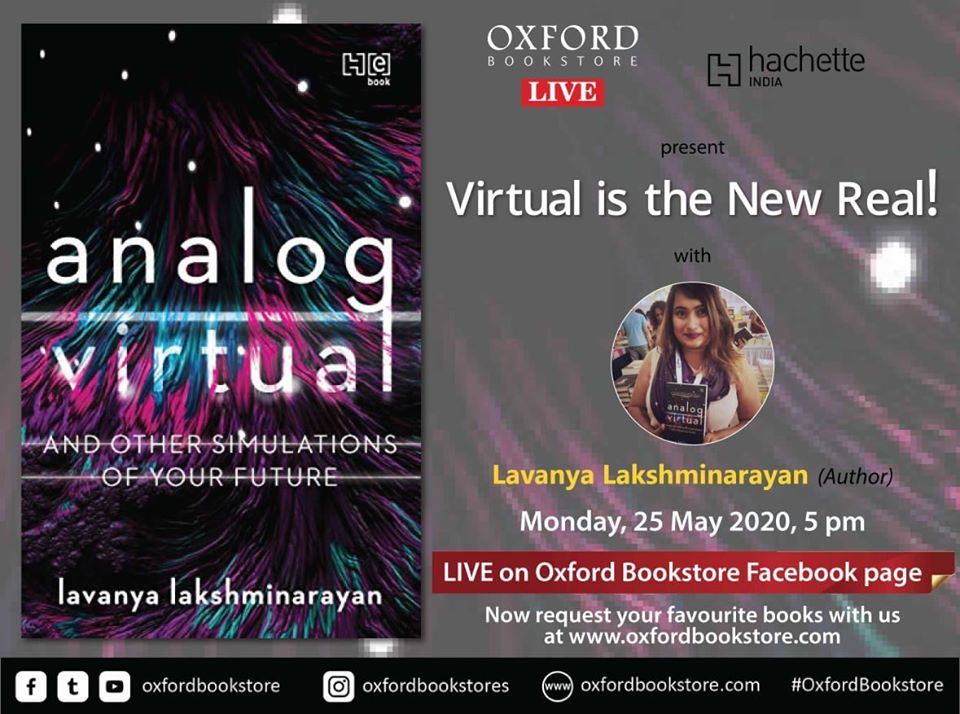 oxfordbookstore's tweet photo. Oxford Bookstore Live and @HachetteIndia present Virtual is the New Real! with author Lavanya Lakshminarayan @lavanya_ln 
Join us on Monday, 25 May 5 PM LIVE at Oxford Bookstore Facebook page. 
https://t.co/xtYkbZJwy8 
#FacebookLive #OxfordBookstore https://t.co/sc0eLoWOL4