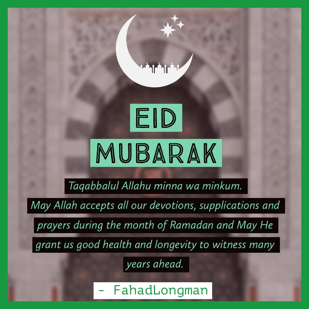 FahadLongman's tweet photo. Eid Mubarak!

Taqabbalul Allahu minna wa minkum. https://t.co/SNLsPEPuVa