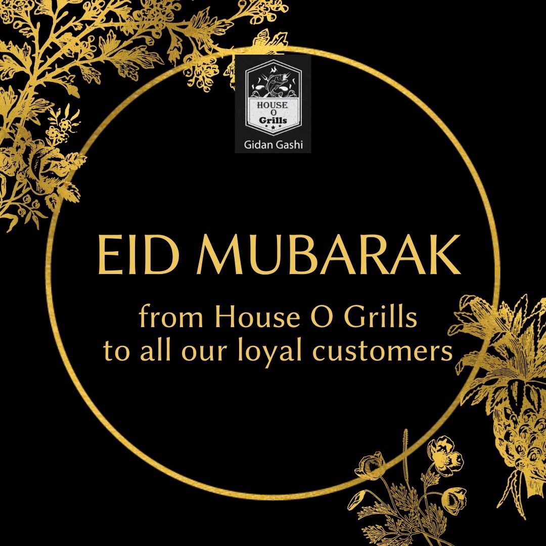 Eid Mubarak from all of us at House O Grills. 
#eidmubarak #happyeid #love #celebration #happysallah #sallahcelebration