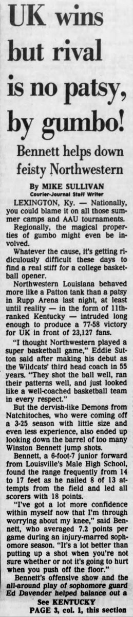 Eddie Sutton's first win as the head coach for the University of Kentucky men's basketball program was on November 22nd, 1985 (89 days after I was born) against Northwestern State at Rupp Arena, a 77-58 victory. Winston Bennett was UK's leading scorer with 18 points. (2/11)