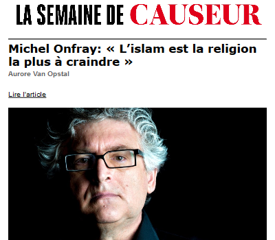 JacobCohen44's tweet photo. #Michel_Onfray vous intrigue encore? Le voici à la Une de #Causeur le magazine sioniste d'#Elisabeth_Lévy avec l'#islam comme bouc émissaire. https://t.co/HIcWJIVb2B