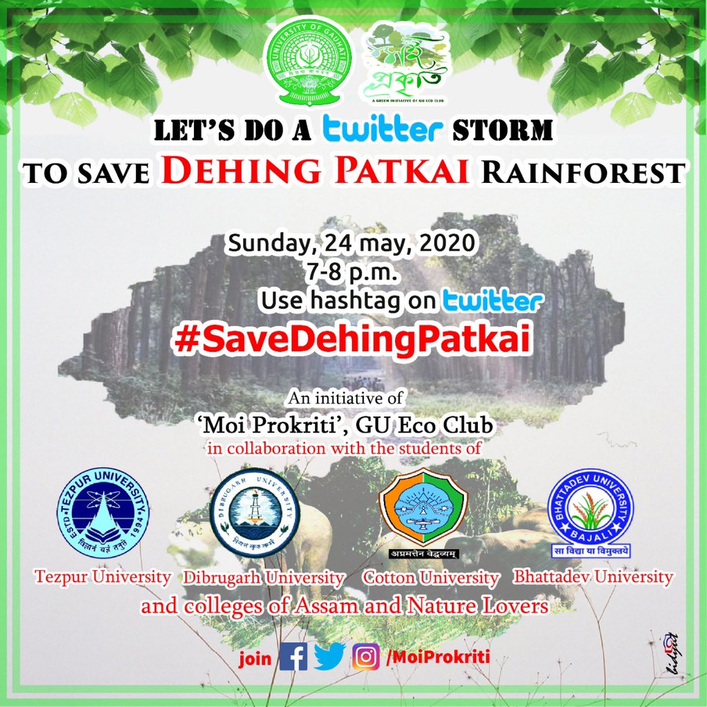Let’s make Twitter stormed for the protection of DEHING PATKAI Rainforest.

#24thmay2020 #7-8 pm #savedehingpatkai #savebiodiversity #savenortheast