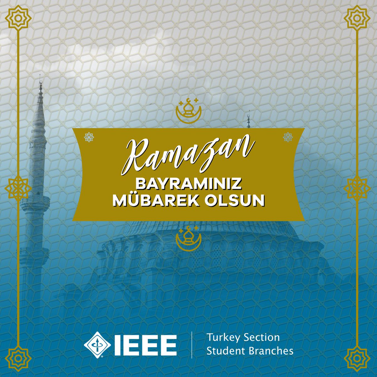 ieeetrsb's tweet image. Ramazan Bayramınız Mübarek olsun. #ieeeturkey #ieeetrsb #ieee #ramazan