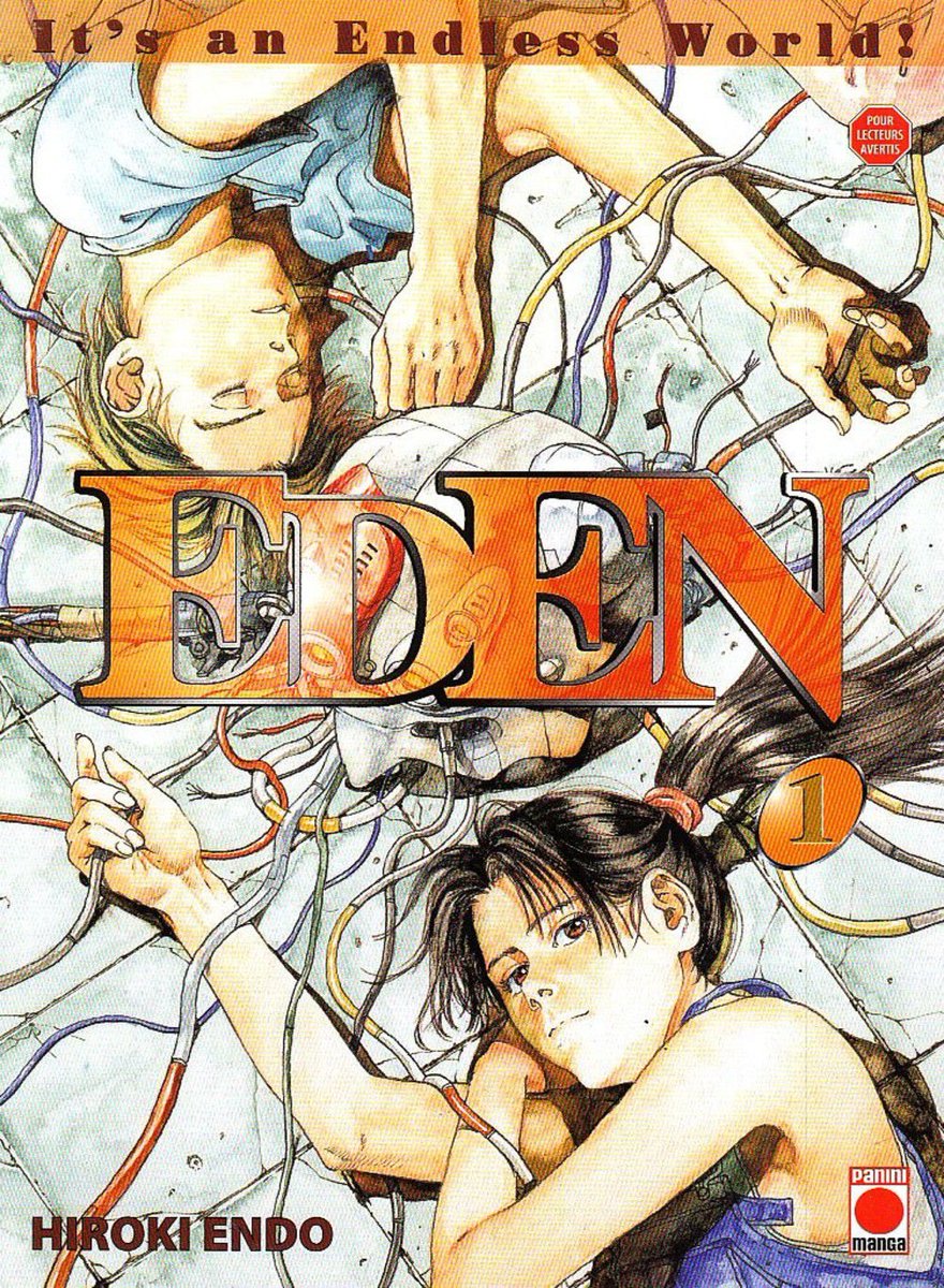 Eden , de Hiroki Endo est sûrement l’œuvre la plus aboutie de ce thread, sûrement aussi un des mangas les plus introuvables, la preuve j’ai même pas lu la fin à cause du prix des derniers volumes que je n’ai pas, si vous aimez les univers post-apocalyptique FONCEZ ! Animé 