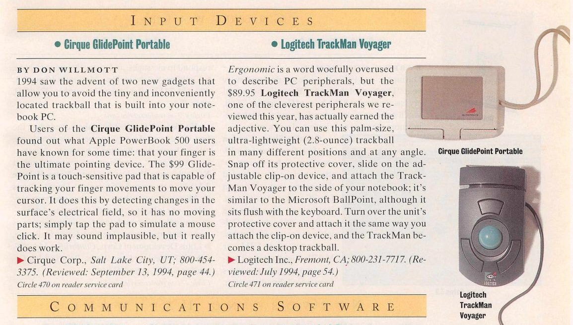 Apparently the two best input devices are a trackpad and a trackball.Regular mice are clearly on the way out and won't be around 26 years later, for sure!