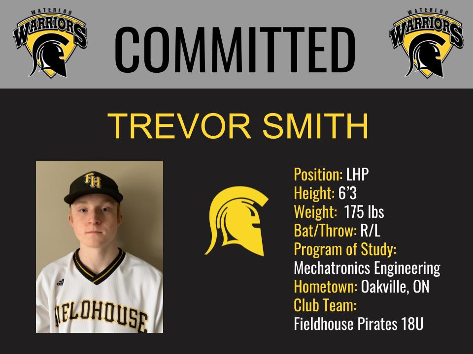 ⚾️COMMITMENT⚾️

Next, we welcome LHP Trevor Smith to the <a href="/WlooWarriors/">Waterloo Warriors</a>!

<a href="/Trev_Smith_11/">Trevor Smith</a> is a grad of the <a href="/FHPirates/">Fieldhouse Pirates</a>! The big lefty brings tons of present ability, big-time upside &amp; draws rave reviews for his leadership.
#WarriorsSundayWelcome 
<a href="/GuruCBG/">Canadian Baseball Guru</a>
<a href="/ben_norris7/">Ben Norris</a> 
@PBR_Ontario