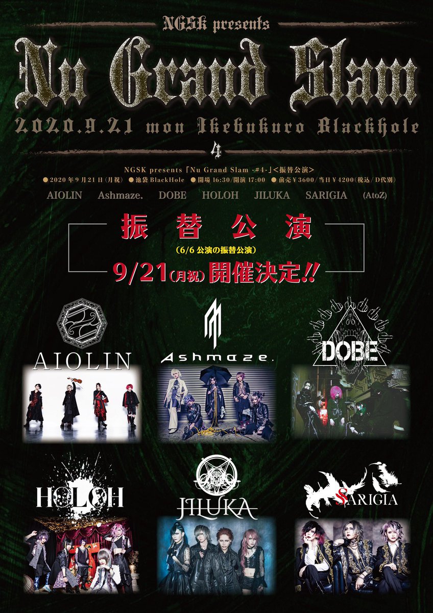 SRGA_Official's tweet photo. 《LIVE情報》
2020.9.21[Man] 池袋BlackHole
NGSK presents「Nu Grand Slam -#4-」
※6/6公演の振替公演になります。

CAST：SARIGIA / JILUKA / AIOLIN / Ashmaze. / DOBE / HOLOH

【チケット情報】
後日発表 https://t.co/PQ79BibWYL