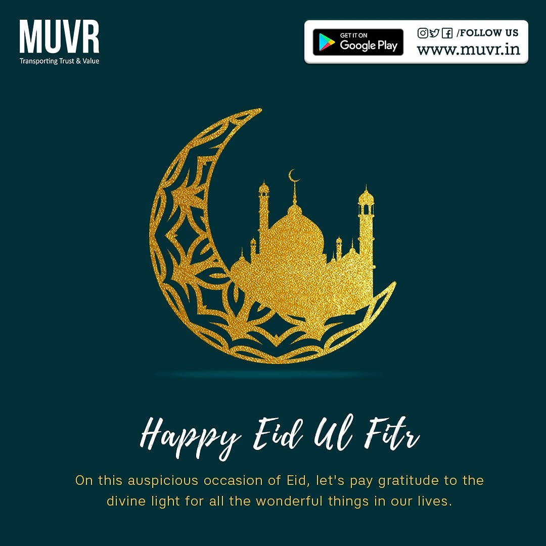 muvrtech's tweet photo. On the occasion of Eid, lets pay gratitude to the divine light for all all the wonderful things in our lives. Happy Eid Ul Fitr 

#eid2020 #celebrate #spreadlove #ahmedabad #logistics #transport #india #gujarat #truck #business #heavyvehicle #bookeasy #supplychain #andriodapp https://t.co/aB4omEirON