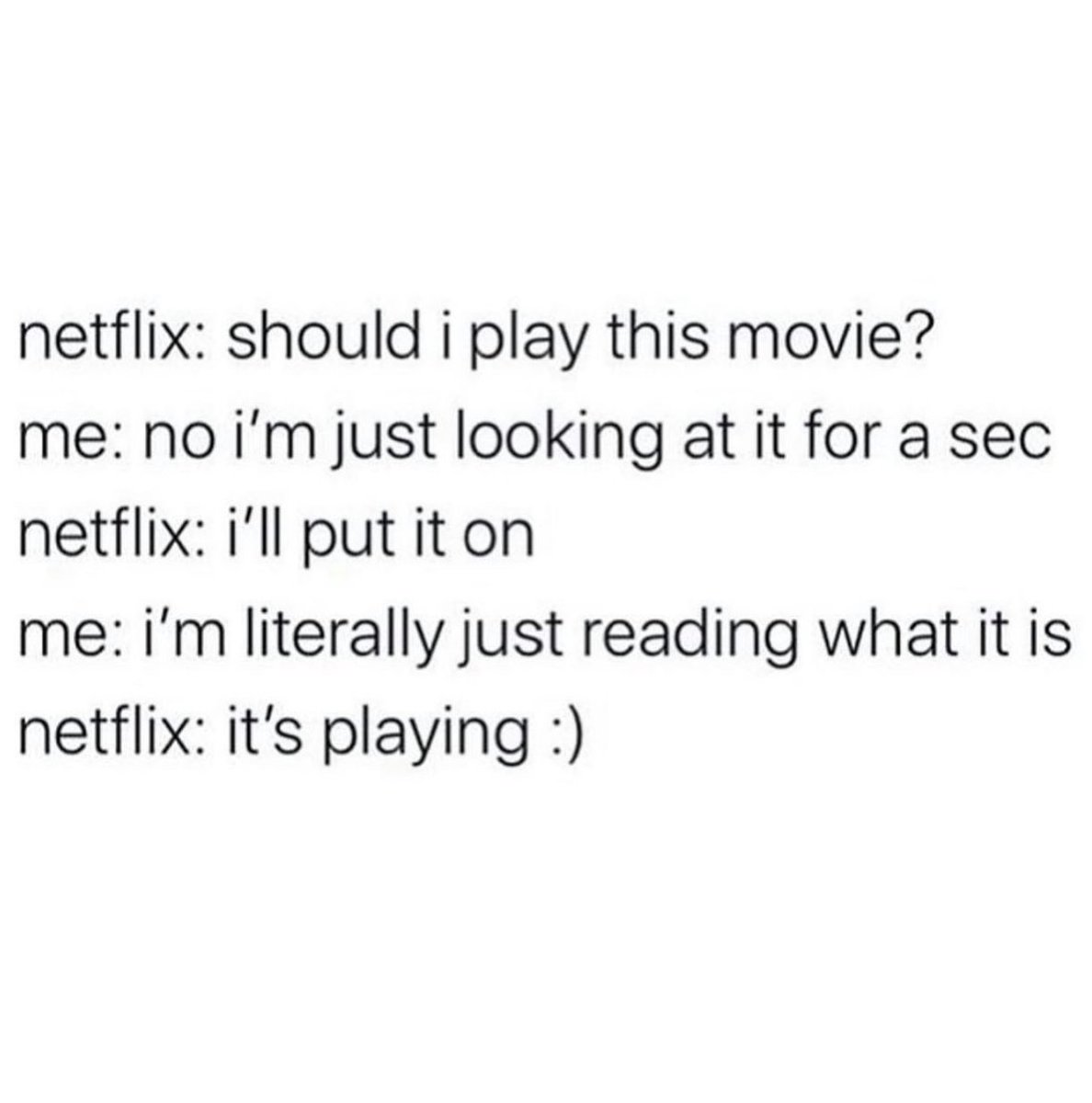 Why you gotta be like that Netflix