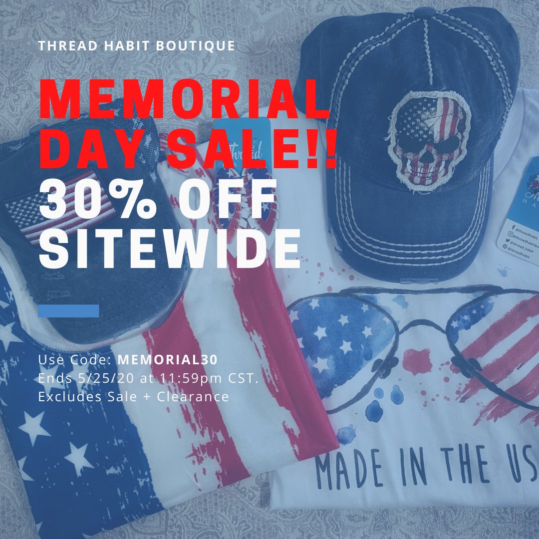 ❤️💙 MEMORIAL DAY SALE ❤️💙
🎉30% Off SITEWIDE starts NOW 🎉
🛍️Use Code: MEMORIAL30
🏃‍♀️Ends 5/25/20 at 11:59pm CST.
🛍️Shop Now: threadhabit.com/discount/MEMOR…
#threadhabit #boutiqueclothing #instagramboutique #clothingboutique #memorialdaydeals