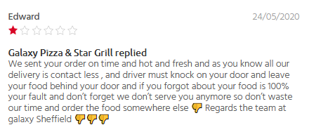 An update,  @JustEatUK why are restaurants allowed to hide reviews, and then provide their own review with blatantly false information??The food was mouldy, and it wasn't even a contactless delivery. I have video proof from my Nest camera that I answered the door when it arrived  https://twitter.com/icemaz/status/1264526830675116032