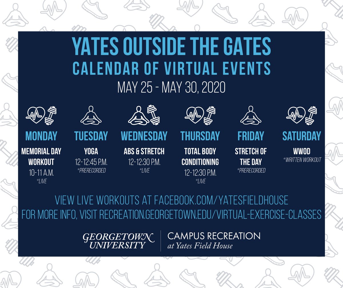 Check out our first virtual exercise schedule of the summer for #YatesOutsidetheGates! @Georgetown #ThisIsMyCuraPersonalis #VirtualExercise #VirtualWorkouts