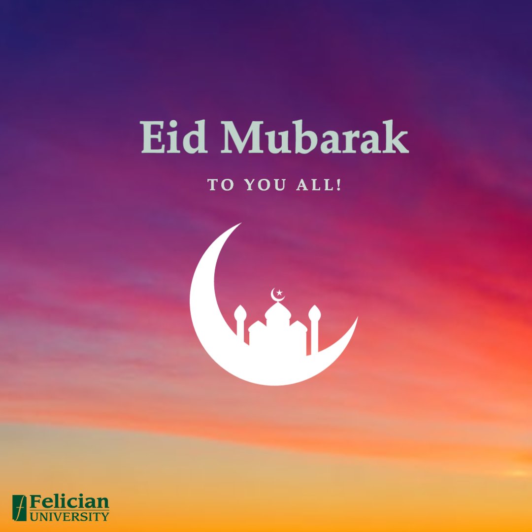 Felician_edu's tweet photo. Eid Mubarak from the Felician University Community to you! We are wishing all those celebrating a happy and healthy Eid. https://t.co/zsRH3U7IYx