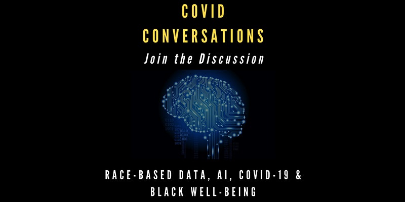 Did you get your ticket(s) for #COVIDConversations Part 1 yet? This free, 2-part symposium will examine Race-based data, AI, COVID-19, &amp; Black Well-Being through an intersectional lens. Pls share widely &amp; register here: eventbrite.ca/e/covid-conver…. Join us! #COVIDー19 #Data #AI #Race