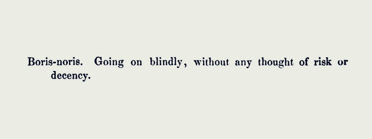 HaggardHawks's tweet photo. To act BORIS-NORIS is to act “blindly, without any thought of risk or decency”.
(fr. A Glossary of the Dorset Dialect, 1863) https://t.co/ySMoWcgXyF