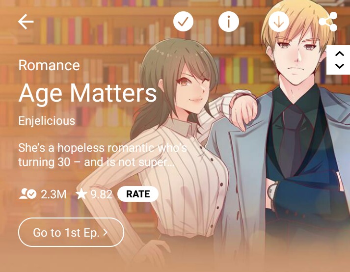 Age Matters (Season 1 Completed) This is reallly GOOODD, I can only say a few things ehem* I LOVE THE MAIN CHARACTER SO SO MUCCH!! LIKE GO GURLL!! BE CONFIDENT!! ILYSM!!