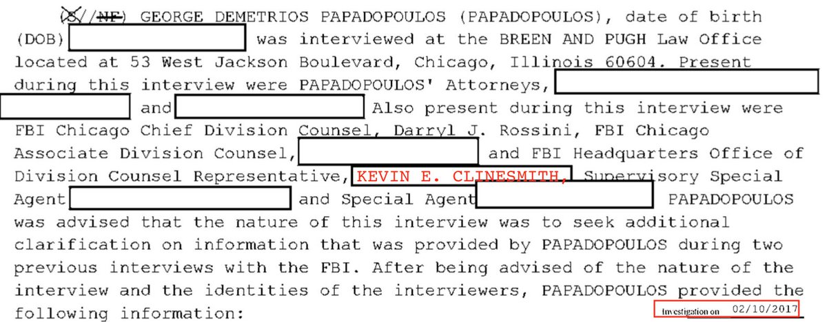 Clinesmith was part of the SCO team interviewing  @GeorgePapa19. GP actually claims Clinesmith "led" the questioning for a team of attorneys and FBI agents and analysts at his main Feb 10, 2017 interview, before his arrest in July 2017 (this is partially supported by the FBI 302)