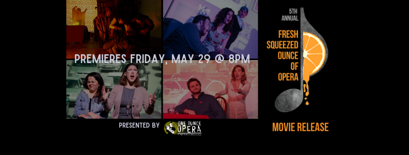 This Friday 5/29 @ 8pm CST! We go #live to #premiere the #fsoo2020 film + extras! Join us on fb.com/oneounceopera or YT bit.ly/3ehIAt4 #opera #meetopera #ATX