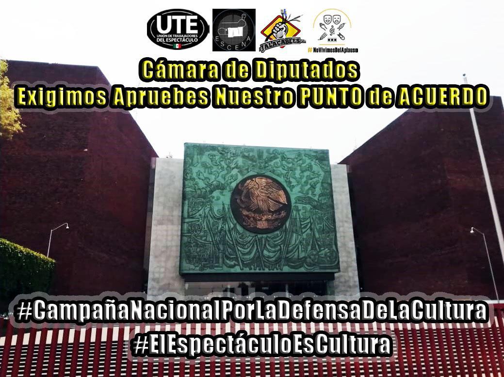 #CámaraDeDiputadosExigimosApruebesNuestroPuntoDeAcuerdo 
#CampañaNacionalPorLaDefensaDeLaCultura
#ElEspectáculoEsCultura 

#Jalacables 
#UTEesCultura 
#NVDA
#MovimientoEscena