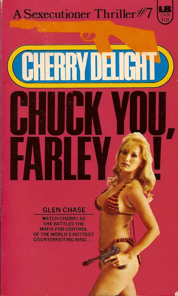 Swinging pulp spy no 8: Cherry Delight - The Sexecutioner! Top agent for N.Y.M.P.H.O. (New York Mafia Prosecution & Harassment Organization)