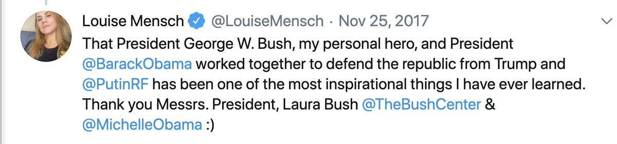 Louise, I have found kompromat on you: You called Bush youЯ "peЯsonal heЯo" & said, "That President George W. Bush, my personal hero, &  @BarackObama worked together to defend the republic from Trump and  @PutinRF has been one of the most inspirational things I have ever learned."