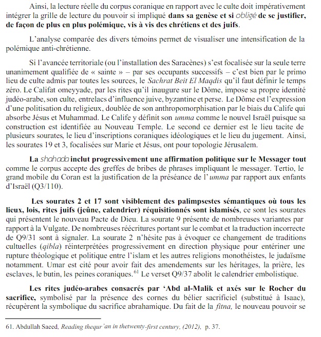 -Du fait de la « fitna » (guerre civile), le nouveau pouvoir se met, en catastrophe, sous l’égide de l’ex prédicateur surnommé Mohamed, grand-oncle de son rival, Abdallah Ibn Zubayr.-Avant cela, il n’y avait pas la conscience d’appartenir à une nouvelle communauté