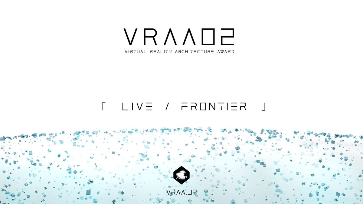 Virtual Reality Architecture Award: VRAA02