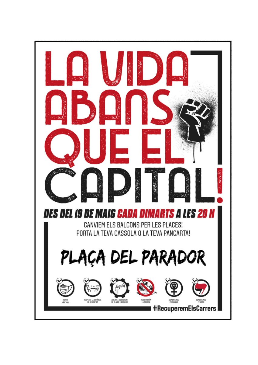 Ha arribat l'hora d'exigir uns serveis públics de qualitat, la redistribució de la riquesa, l'extinció del patriarcat i el feixisme i la construcció d'una societat feminista.
📅 cada dimarts 
🕗 20 h
📍 Plaça del Parador de Sant Just
lavidaabansqueelcapital.noblogs.org 
#RecuperemElsCarrers